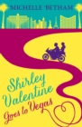 Shirley Valentine Goes to Vegas - eBook