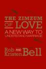 The ZimZum of Love : A New Way of Understanding Marriage - Book