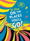 Oh, The Places You'll Go! Deluxe Gift Edition - Book