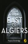 A Paul Temple: East of Algiers - eBook