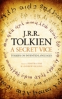 A Secret Vice : Tolkien on Invented Languages - Book