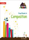 Composition Year 6 Pupil Book - Book