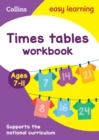 Times Tables Workbook Ages 7-11 : Ideal for Home Learning - Book