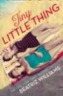 Tiny Little Thing: Secrets, scandal and forbidden love (The Schuyler Sister Novels, Book 2) - eBook