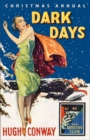 Dark Days and Much Darker Days : A Detective Story Club Christmas Annual - Book