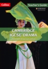 Cambridge IGCSE (TM) Drama Teacher's Guide - Book