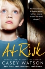 At Risk : An Innocent Boy. a Sinister Secret. is There No One to Save Him from Danger? - eBook