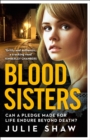 Blood Sisters : Can a Pledge Made for Life Endure Beyond Death? - Book