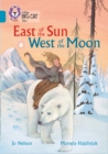 East of the Sun, West of the Moon : Band 13/Topaz - Book