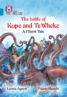 The Battle of Kupe and Te Wheke: A Maori Tale : Band 13/Topaz - Book