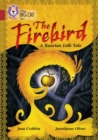 The Firebird: A Russian Folk Tale : Band 14/Ruby - Book