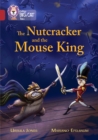 The Nutcracker and the Mouse King : Band 14/Ruby - Book
