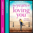 The Years of Loving You - eAudiobook
