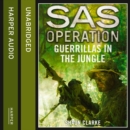 Guerrillas in the Jungle - eAudiobook