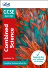 GCSE 9-1 Combined Science Foundation Complete Revision & Practice - Book