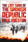 The Last Days of the Spanish Republic - Book