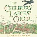 The Chilbury Ladies' Choir - Book