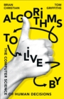 Algorithms to Live By : The Computer Science of Human Decisions - Book