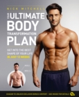 Your Ultimate Body Transformation Plan: Get into the best shape of your life - in just 12 weeks - eBook