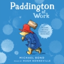 Paddington at Work - eAudiobook