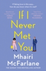 If I Never Met You - Book