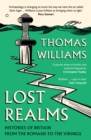 Lost Realms : Histories of Britain from the Romans to the Vikings - Book