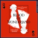 Blood of Wonderland - eAudiobook