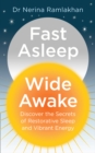 Fast Asleep, Wide Awake : Discover the Secrets of Restorative Sleep and Vibrant Energy - Book