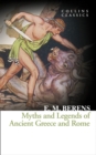 Myths and Legends of Ancient Greece and Rome (Collins Classics) - E. M. Berens
