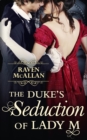 The Duke's Seduction of Lady M - eBook