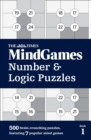 The Times MindGames Number and Logic Puzzles Book 1 : 500 Brain-Crunching Puzzles, Featuring 7 Popular Mind Games - Book
