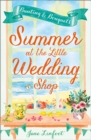 Summer at the Little Wedding Shop - eBook