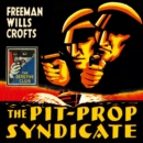 The Pit-Prop Syndicate - eAudiobook