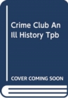 The Hooded Gunman : An Illustrated History Of Collins Crime Club - Book