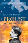 Proust Among the Stars : How To Read Him; Why Read Him? - eBook