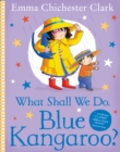 What Shall We Do, Blue Kangaroo? (Read Aloud) - eBook