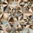 The Resurrection of Joan Ashby - eAudiobook