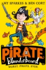 Pirate Blunderbeard: Worst. Pirate. Ever. - Book