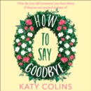 How to Say Goodbye - eAudiobook