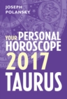 Taurus 2017: Your Personal Horoscope - eBook