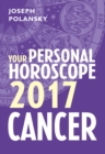 Cancer 2017: Your Personal Horoscope - eBook