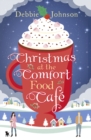Christmas at the Comfort Food Cafe - eBook