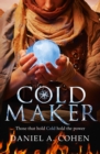 The Coldmaker : Those who control Cold hold the power - eBook