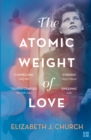 The Atomic Weight of Love - Book