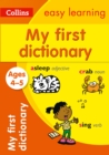 My First Dictionary Ages 4-5 : Ideal for Home Learning - Book