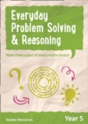 Year 5 Everyday Problem Solving and Reasoning - online download - Book