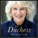 The Duchess : The Untold Story – the Explosive Biography, as Seen in the Daily Mail - eAudiobook