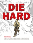 Die Hard: The Official Colouring Book - Book