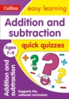 Addition & Subtraction Quick Quizzes Ages 7-9 : Ideal for Home Learning - Book