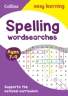 Spelling Word Searches Ages 7-9 : Ideal for Home Learning - Book